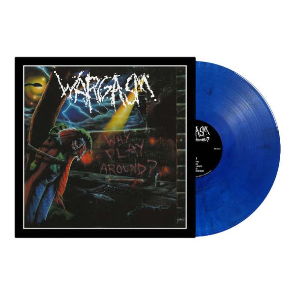 Wargasm - Why Play Around? LP (Blue Black Marble Vinyl)